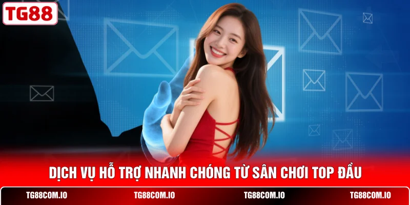 Liên Hệ TG88 1 Dịch vụ hỗ trợ nhanh chóng từ sân chơi top đầu
