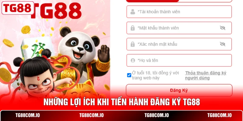 Đăng Ký TG88 1 Những lợi ích khi tiến hành đăng ký TG88